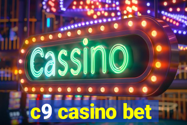 c9 casino bet